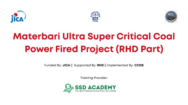 Materbari Ultra Super Critical Coal Power Fired Project (RHD Part)